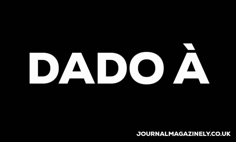 Dado à